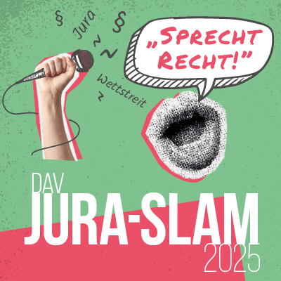 DAV Jura-Slam, der Slam Wettbewerb für junge Jurist:innen